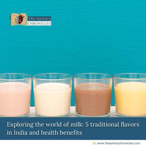 Exploring the world of milk: 5 traditional flavours in India and health benefits