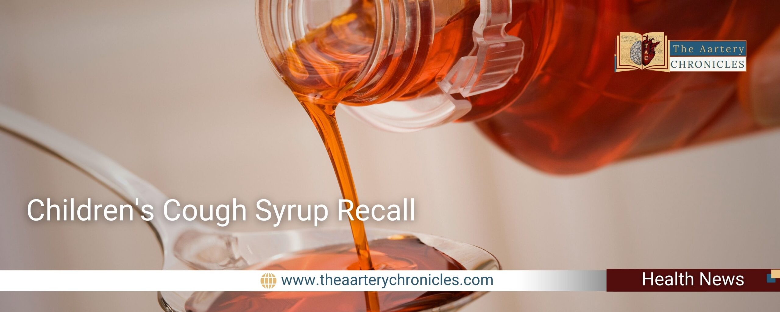 Children's-Cough -syrup-Recall-the-aartery-chronicles-tac