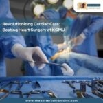 Beating-Heart-Surgery-at-KGMU-the-aaartery-chronicles-tac