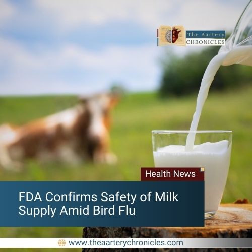 FDA Confirms Safety-of-Milk-Supply-Amid-Bird-Flu-the-aartery-chronicles-tac
