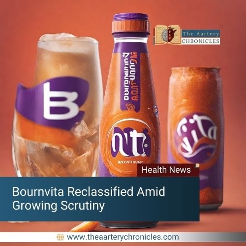 Bournvita- Reclassified-Amid-Growing-Scrutiny-the-aartery-chronicles-tac
