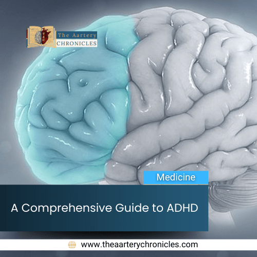 A-Comprehensive-Guide-to-ADHD-The-Aartery-Chronicles-TAC