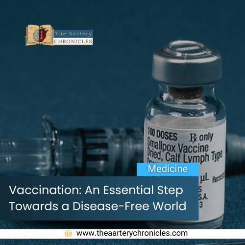 Vaccination:-An-Essential-Step-Towards-a-Disease-Free-World-The-Aartery-Chronicles-TAC