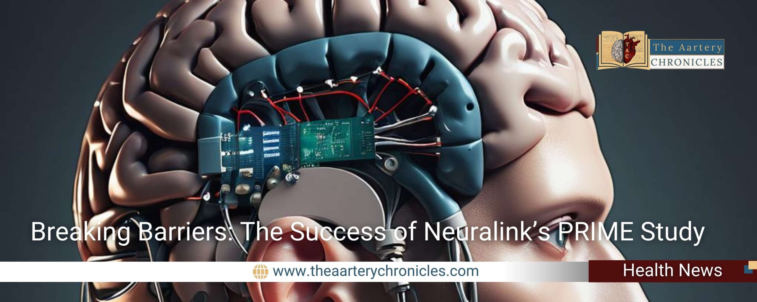 Breaking-Barriers:-The-Success-of-Neuralink’s-PRIME-Study-The-Aartery-Chronicles-TAC
