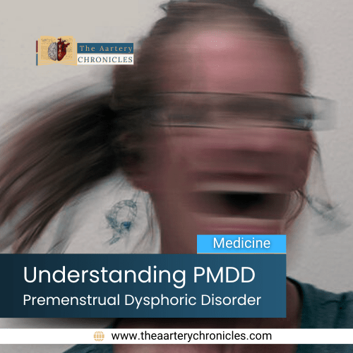 Understanding-Premenstrual-Dysphoric-Disorder-(PMDD)-The-Aartery-Chronicles-TAC
