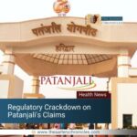 Regulatory-Crackdown-on-Patanjali's-Claims-the-aartery-chronicles-tac