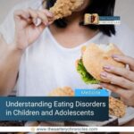 Understanding-Eating-Disorders-in-Children-and-Adolescents-the-aartery-chronicles-tac