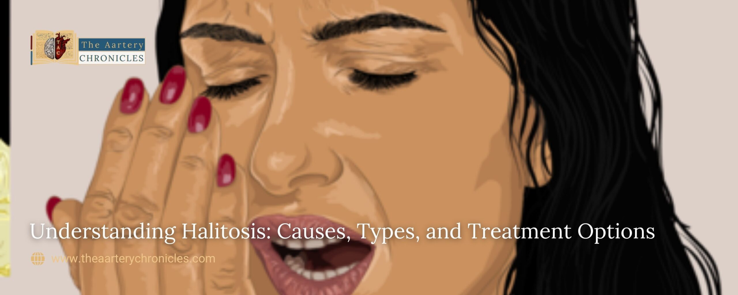 Understanding-Halitosis:-Causes,-Types,-and-Treatment-Options-The-Aartery-Chronicles-TAC