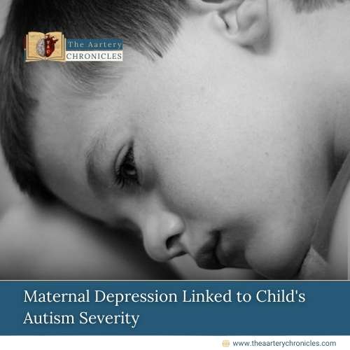 Maternal-Depression-Linked-to-Child's-Autism-Severity-The-Aartery-Chronicles-TAC