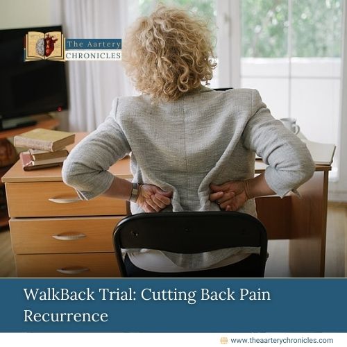 WalkBack-Trial:-Cutting-Back-Pain-Recurrence-The-Aartery-Chronicles-TAC