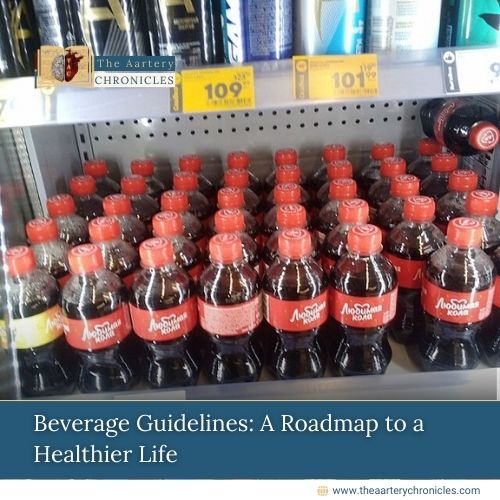 Beverage-Guidelines:-A-Roadmap-to-a-Healthier-Life-The-Aartery-Chronicles-TAC