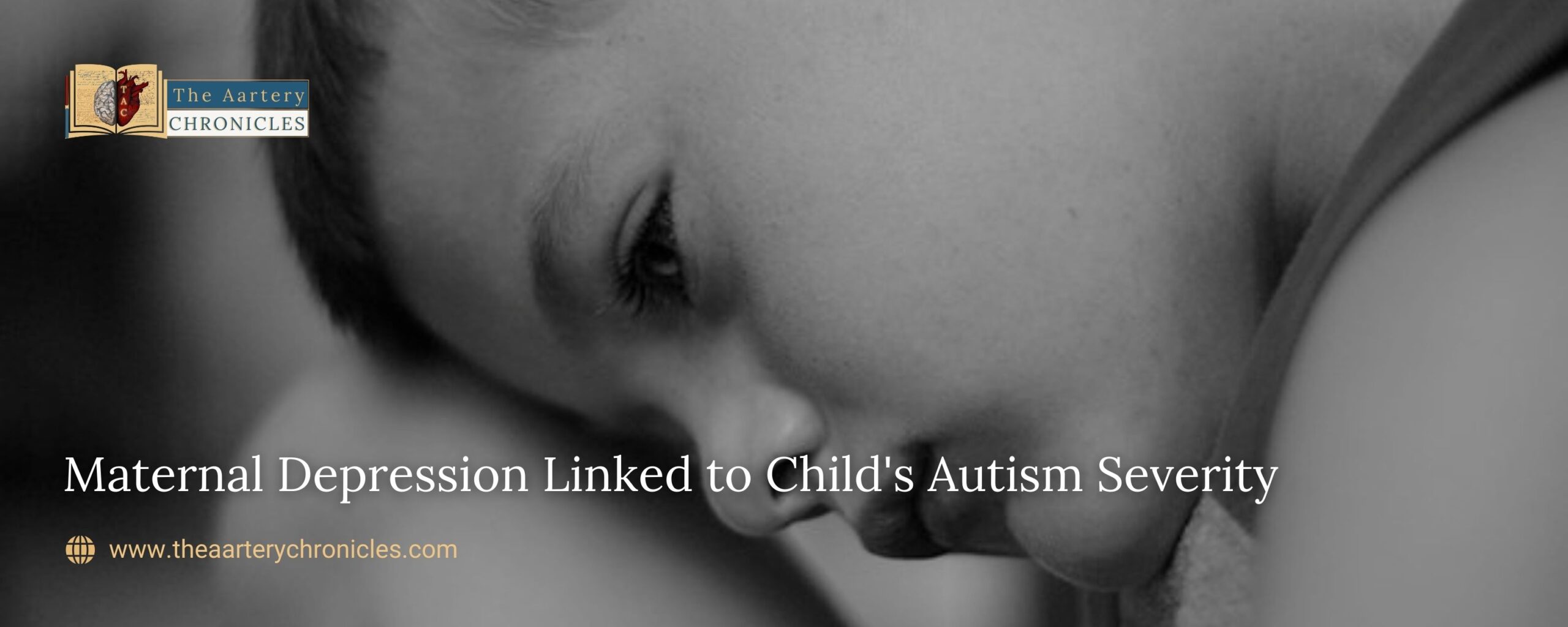 Maternal-Depression-Linked-to-Child's-Autism-Severity-The-Aartery-Chronicles-TAC