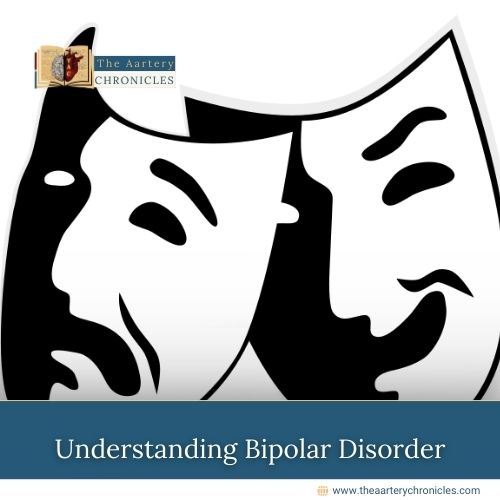 Understanding-Bipolar disorder-The-Aartery-Chronicles-TAC