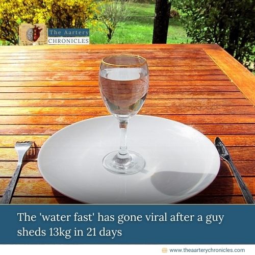 The-'water-fast'-has-gone-viral-after-a-guy-sheds-13kg-in-21-days-The-Aartery-Chronicles-TAC