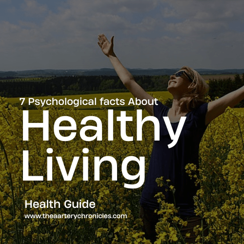 7 Psychological Facts about Healthy Living