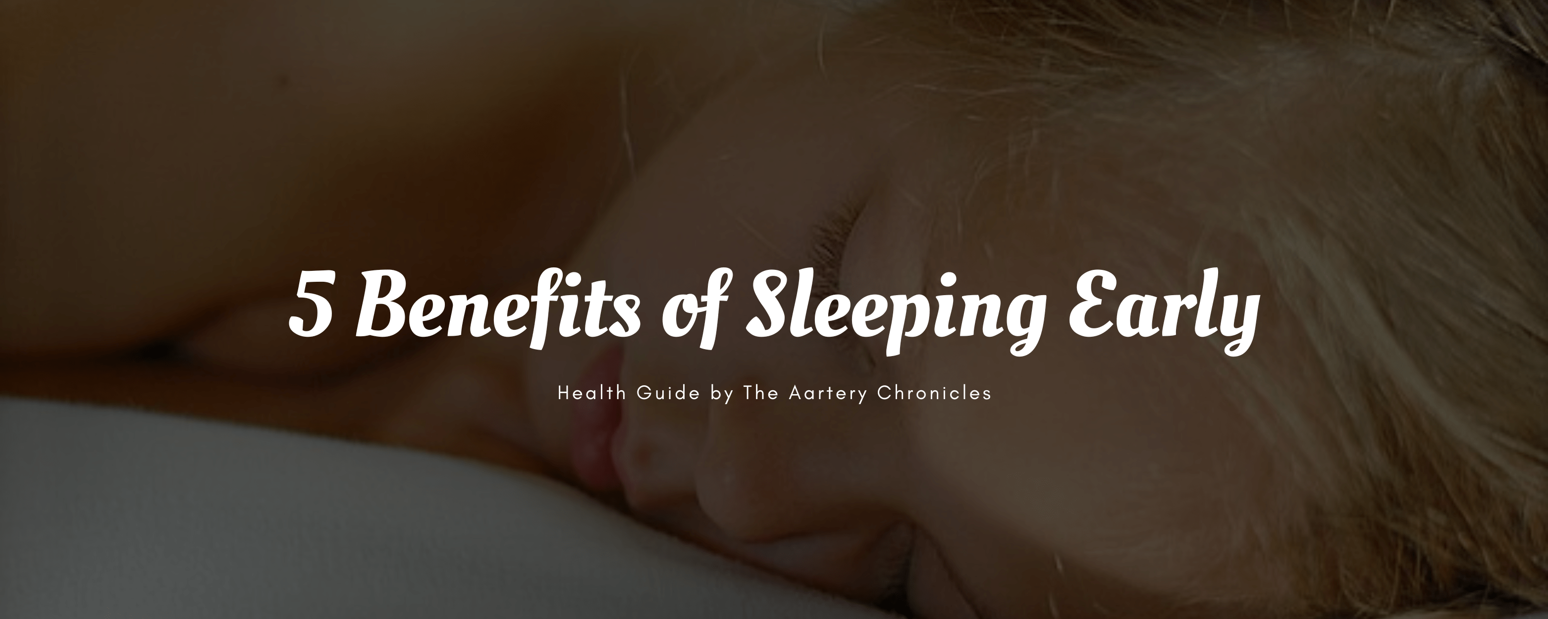 5 Benefits of Sleeping Early