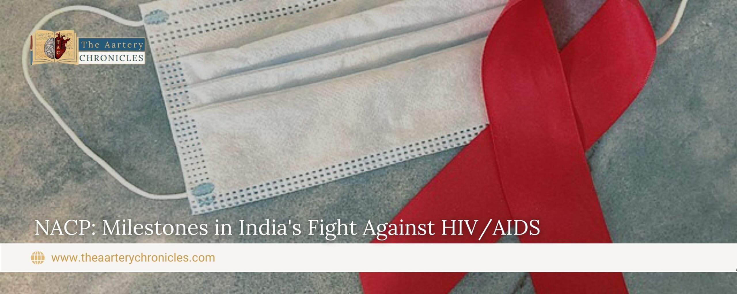 NACP:-Milestones-in-India's-Fight-Against-HIV/AIDS-The-Aartery-Chronicles-TAC