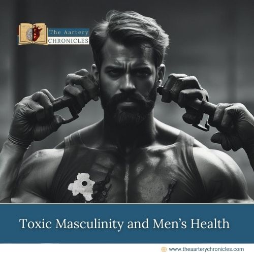 Toxic Masculinity And Men’s Health