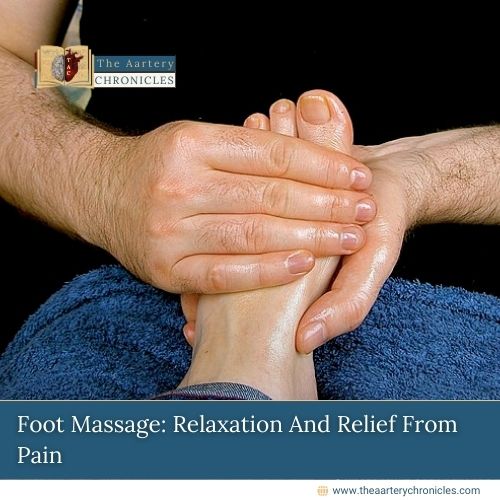 Foot Massage: Relaxation And Relief From Pain