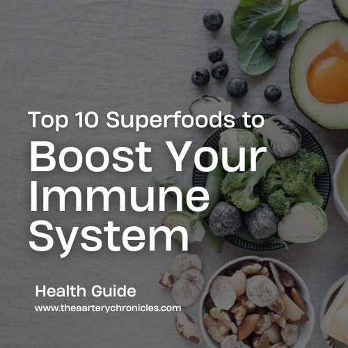 10 Powerful Superfoods to Supercharge Your Immune System