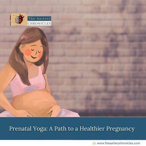 Prenatal-Yoga:-A-Path-to-a-Healthier-Pregnancy-The-Aartery-Chronicles-TAC