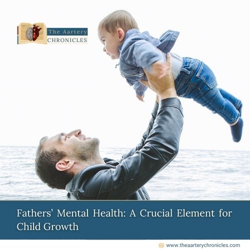 Fathers’ Mental Health: A Crucial Element for Child Growth