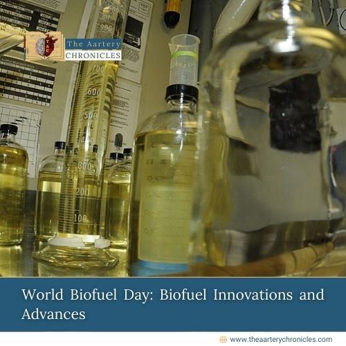 World Biofuel Day: Biofuel Innovations and Advances