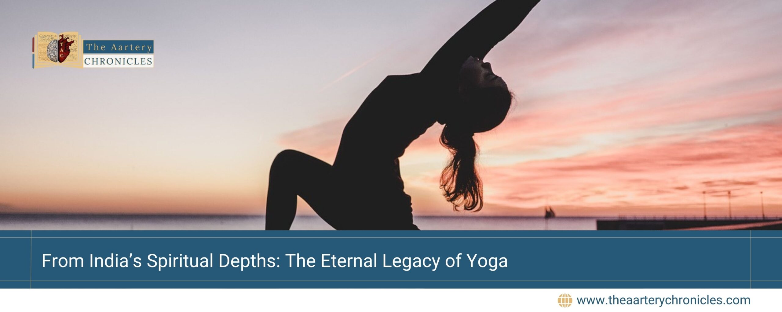 From-India’s-Spiritual-Depths:-The-Eternal-Legacy-of-Yoga-The-Aartery-Chronicles-TAC