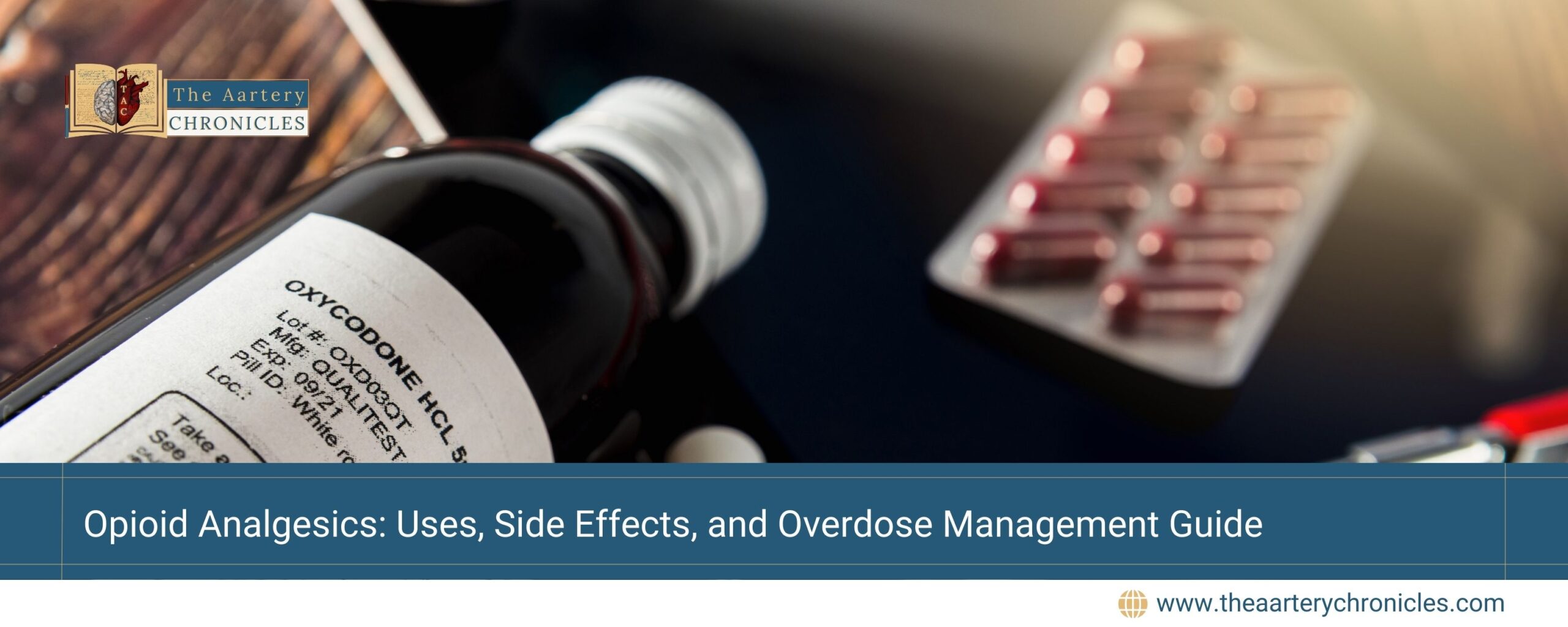 Opioid-Analgesics:-Uses,-Side-Effects,-and-Ove-dose-Management-Guide-the-aartery-chronicles-tac