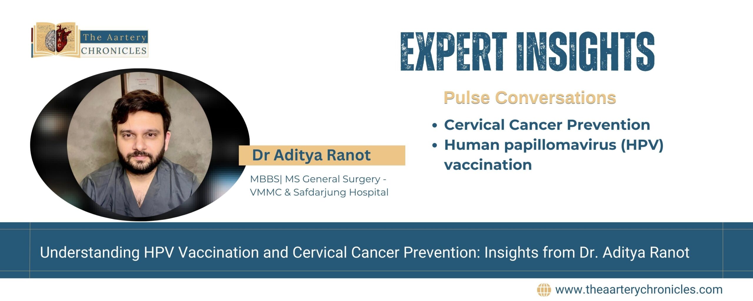 Understanding-HPV-Vaccination-and-Cervical-Cancer-Prevention:-Insights-from-Dr.-Aditya-Ranot-The-Aartery-Chronicles-TAC