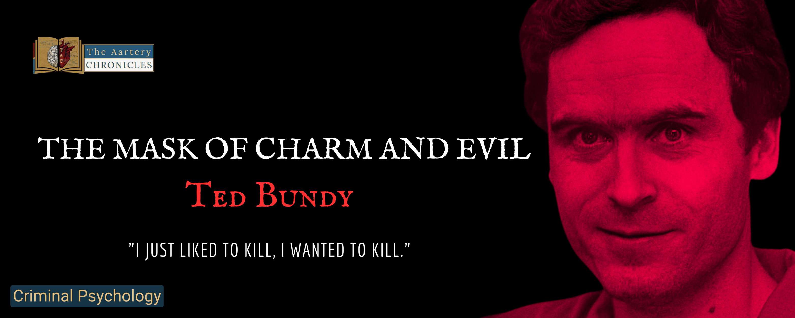 Ted Bundy: The Mask of Charm and Evil