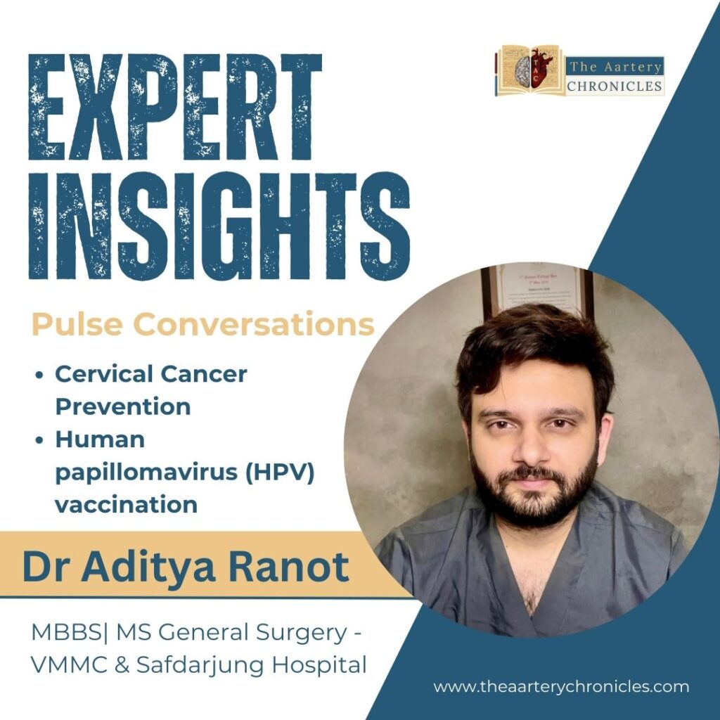 Understanding-HPV-Vaccination-and-Cervical-Cancer-Prevention:-Insights-from-Dr.-Aditya-Ranot-The-Aartery-Chronicles-TAC