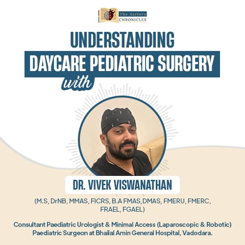 Understanding Daycare Pediatric Surgery with Dr. Vivek Vishwanathan