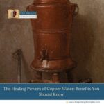 The-Healing-Powers-of-Copper-Water:-Benefits-You-Should-Know-The-Aartery-Chronicles-TAC