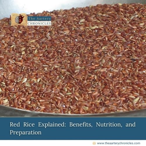 Red Rice Explained: Benefits, Nutrition, and Preparation