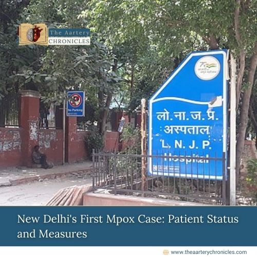 New Delhi’s First Mpox Case: Patient Status and Measures