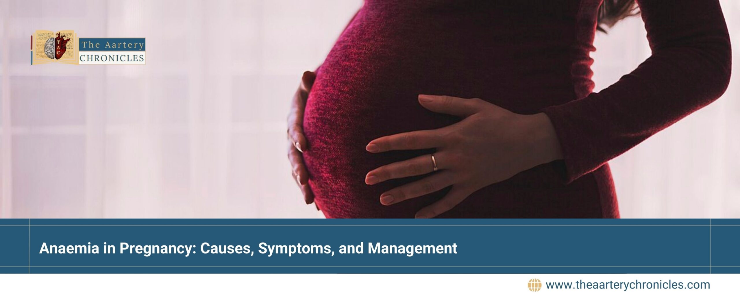 Anaemia-in-Pregnancy:-Causes,-Symptoms,-and-Management-The-Aartery-Chronicles-TAC