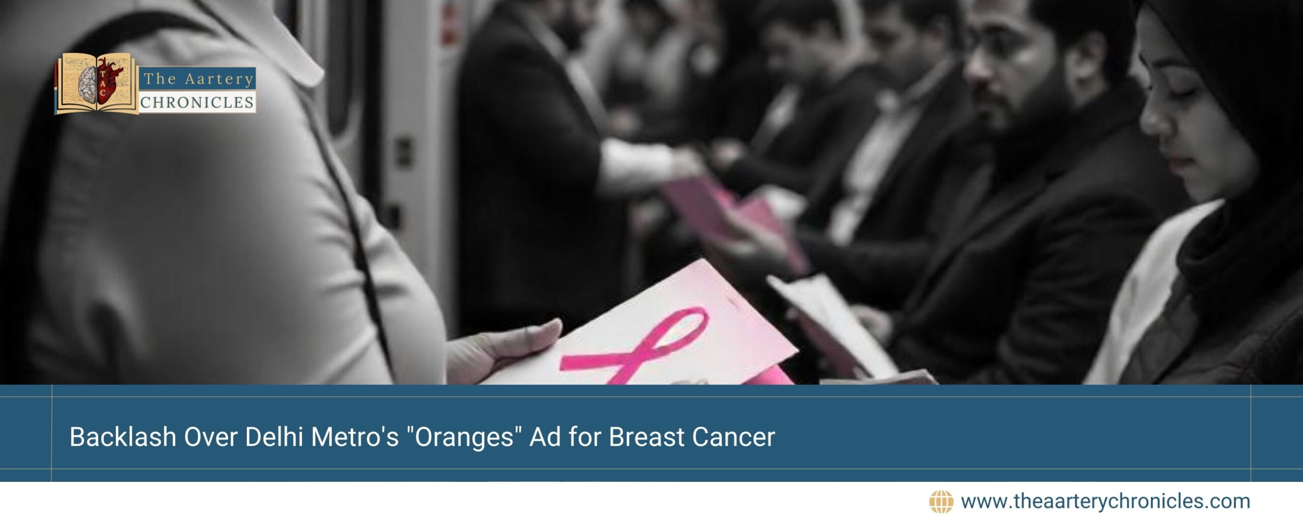 Backlash-Over-Delhi-Metro's-"Oranges"-Ad-for-Breast-Cancer-The-Aartery-Chronicles-TAC