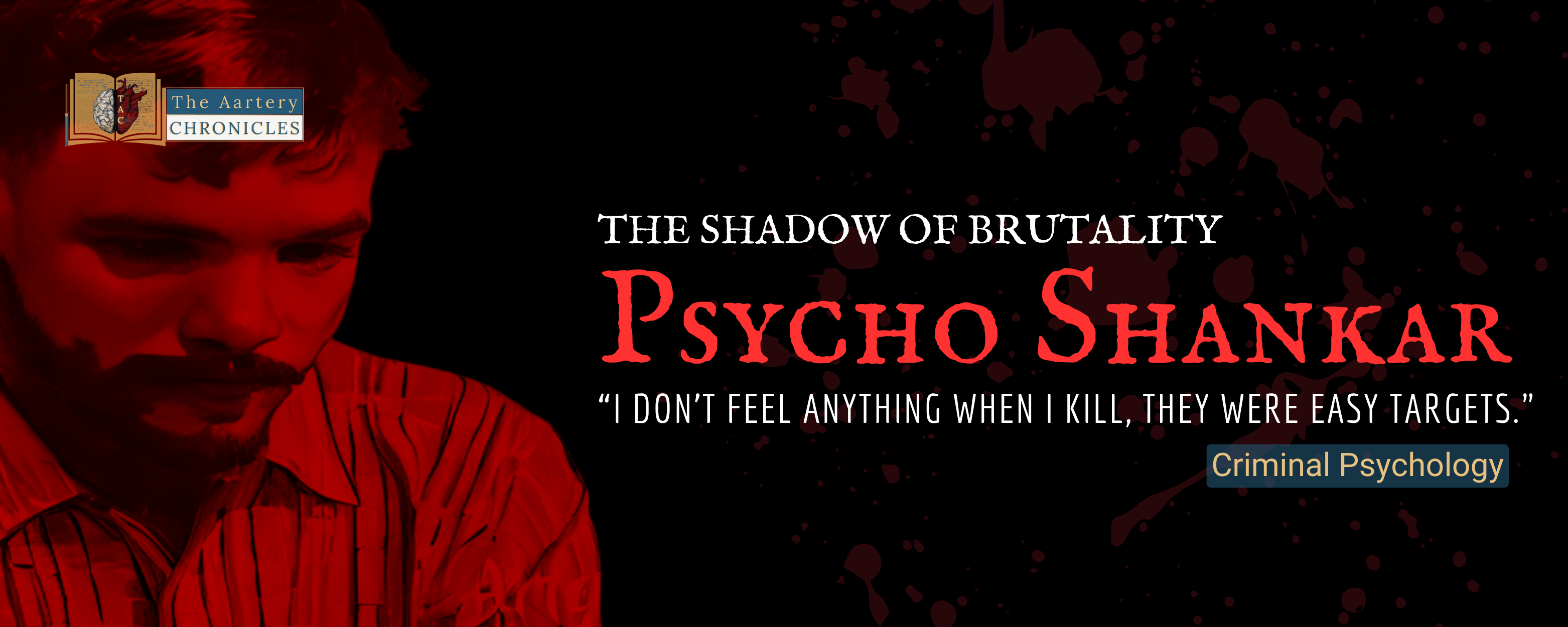 Psycho Shankar: The Shadow of Brutality