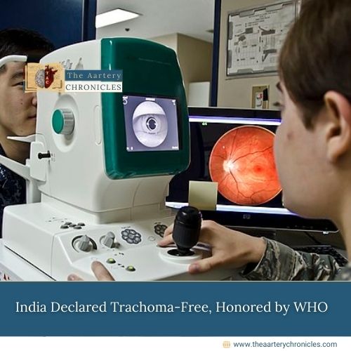 India-Declared-Trachoma-Free,-Honored-by-WHO-The-Aartery-Chronicles-TAC