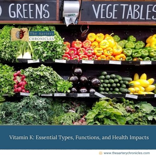 Vitamin K: Essential Types, Functions, and Health Impacts