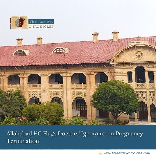 Allahabad HC Flags Doctors’ Ignorance in Pregnancy Termination