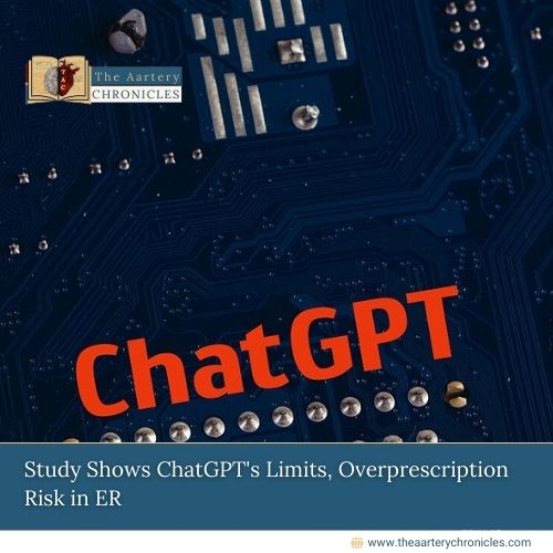 Study Shows ChatGPT’s Limits, Overprescription Risk in ER