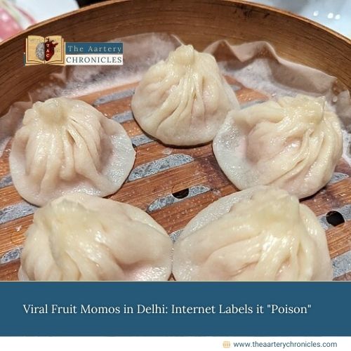 Viral Fruit Momos in Delhi: Internet Labels it “Poison”