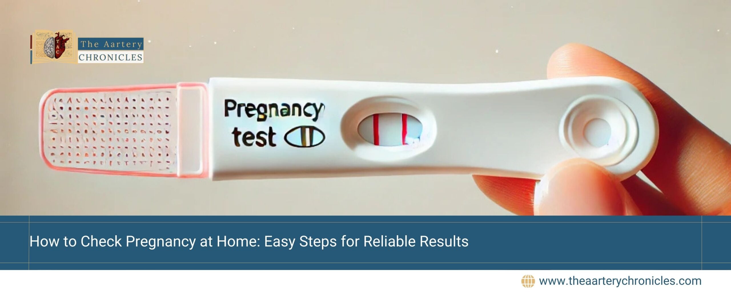 How-to-Check-Pregnancy-at-Home- Easy-Steps-for-Reliable-Results-the-aartery-chronicles-tac