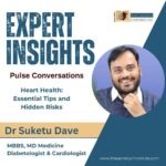 Heart-Health:-Essential-Tips-and-Hidden-Risks-by-expert-Dr-Suketu-Dave-that-You-Need-to-Know-The-Aartery-Chronicles-TAC