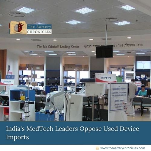 India's-MedTech-Leaders-Oppose-Used-Device-Imports-The-Aartery-Chronicles-TAC