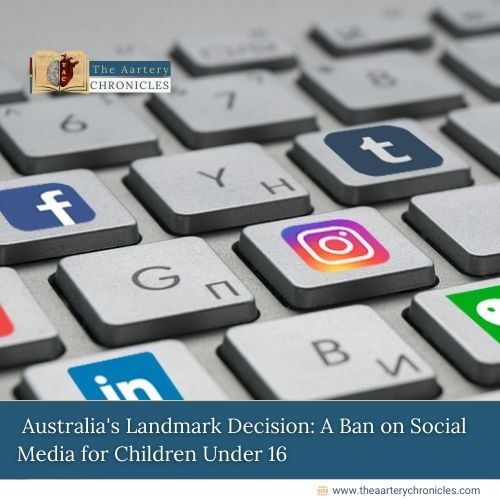 Australia's-Landmark-Decision:-A-Ban-on-Social-Media-for-Children-Under-16-The-Aartery-Chronicles-TAC