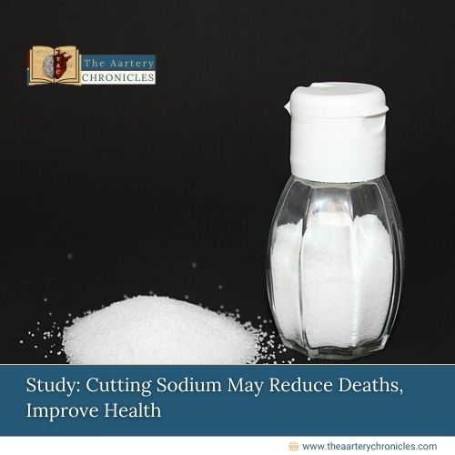 Study: Cutting Sodium May Reduce Deaths, Improve Health