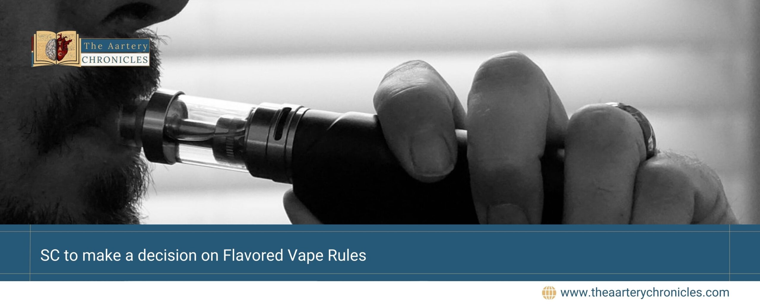 SC-to-make-a-decision-on-Flavored-Vape-Rules-The-Aartery-Chronicles-TAC